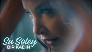 Su Soley  Bir Kadın 4K Official Video [upl. by Tychonn]