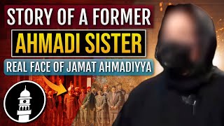 Story Of A Former Ahmadi Sister  Real Face Of JamaateAhmadiyya [upl. by Haywood251]