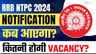 RRB NTPC Notification 2024  RRB NTPC New Vacancy Update [upl. by Hannah]