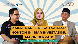 SEDEKAH DAN ZAKAT SAHAM  Podcast IDX Islamic Investaria Eps 5 Part 2 [upl. by Nirej968]