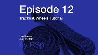 Ep 12  Tracks amp Wheels Howto [upl. by Colette636]