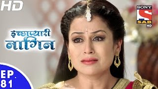 Icchapyaari Naagin  इच्छाप्यारी नागिन  Episode 81  17th January 2017 [upl. by Rabush709]