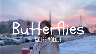 Kailee Morgue  Butterflies Lyric Video [upl. by Amrita]