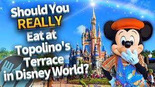 Should You REALLY Eat at Topolinos Terrace in Disney World [upl. by Zumwalt]