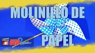 Cómo hacer un MOLINILLO DE PAPEL  Molino de Viento [upl. by Tshombe]