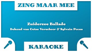 Zing Maar Mee  Zuiderzeeballade Karaoke [upl. by Chainey681]