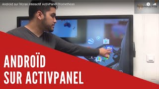 Android sur lécran interactif ActivPanel Promethean [upl. by Aneerb]