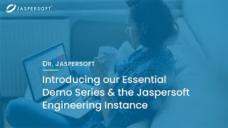 Dr Jaspersoft  Introducing Our Essential Demo Series amp the Jaspersoft Engineering Instance [upl. by Alisander472]