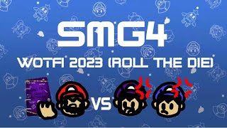 Smg4 WOTFI 2023 lyrics roll the die song FINISHED [upl. by Osterhus64]