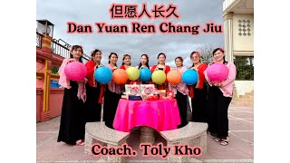 Dan Yuan Ren Chang Jiu 但愿人长久  LINE DANCE  De Ladies Lucky  TB💃💃💃CHOREO Toly Kho COACHToly Kho [upl. by Lipcombe]