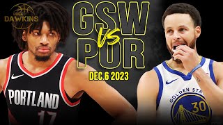 Golden State Warriors vs Portland Trail Blazers Full Game Highlights  Dec 6 2023  FreeDawkins [upl. by Nnasus616]