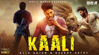 Kaali quot Allu Arjun New Blockbuster Movie 2024quot 2024 Released Full Hindi Dubbed Action Movie [upl. by Yrhcaz]