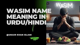 Wasim name meaning in UrduHindi  وسیم نام کا مطلب اردو ہندی  name [upl. by Reiche]