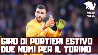 Calciomercato estivo le big cambiano in porta Occasioni low cost per il Torino [upl. by Sedgewake]