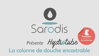 Comment monter facilement la colonne de douche encastrable Hydrotube par Sarodis [upl. by Einnaej]