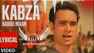 Kabza Babbu Maan Feat Dhol Mix Remix Aman dj Production by Lahoria Production [upl. by Luas]