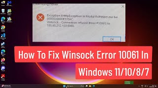 How to Fix Winsock Error 10061 In Windows 111087 [upl. by Ardiek]