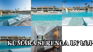 Kumara Serenoa By Lopesan Hotels Maspalomas Spain [upl. by Calle]