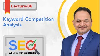 Keyword Competition Analysis  SEO Course for Beginners in Urdu  Lecture 6  Shahzad Mirza [upl. by Augusta83]