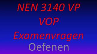 NEN 3140 VOP VP examenvragen oefenen 3 [upl. by Leina]