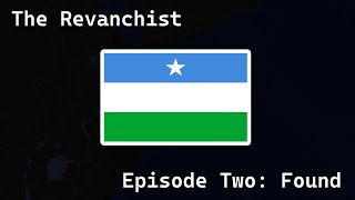 The Revanchist  Episode Two [upl. by Franzen]