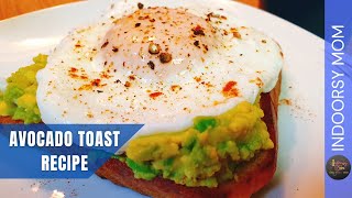 Avocado Toast with Egg Recipe  IndoorsyMom [upl. by Kolnick]