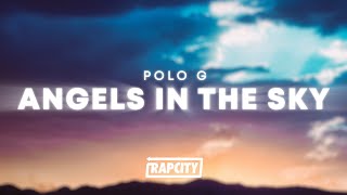 Polo G  Angels In The Sky Lyrics [upl. by Aleyam]