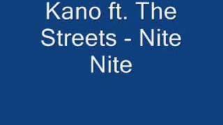 Kano ft The Streets  Nite Nite [upl. by Arotak552]