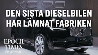 Volvos sista dieselbil har lämnat fabriken [upl. by Eylatan]