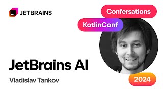 Exploring JetBrains AI with Vladislav Tankov  KotlinConfersations24 [upl. by Allys]