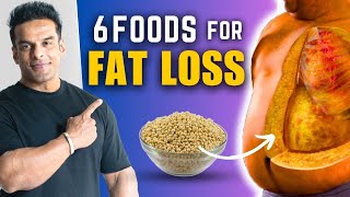 6 Foods to Lose Stubborn Fat  Lose Belly Fat Fast  Yatinder Singh [upl. by Rabbi]