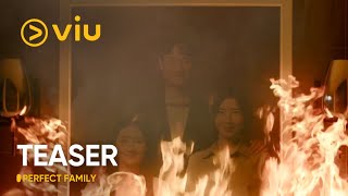 TEASER Perfect Family  Kim Byung Chul Yoon Se Ah Park Ju Hyun  Viu Original ENG SUB [upl. by Onaicilef321]