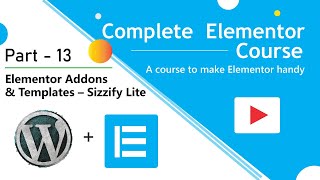 13 Complete talks about Sizzify Lite – Elementor Addons and Templates [upl. by Anaul]