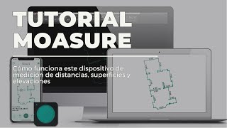 Tutorial MOASURE  Dispositivo de medición para técnicos [upl. by Berriman]