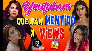 ¡YOUTUBERS QUE HAN MENTIDO A SUS FANS PARA GANAR VIEWS O  52 Rankings [upl. by Floris362]