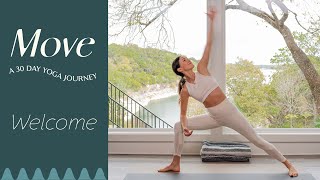 Welcome to MOVE  A 30 Day Yoga Journey  Yoga With Adriene [upl. by Fanny639]