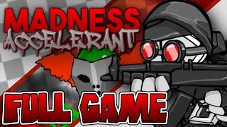 Lets Play MADNESS ACCELERANT Full Game PC 4K2160p 60fps [upl. by Otit]