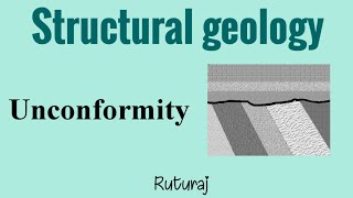 Unconformity Structural geology By Ruturaj [upl. by Sile]