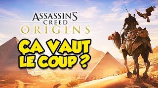 ÇA VAUT LE COUP  Assassins Creed  Origins [upl. by Esnofla]