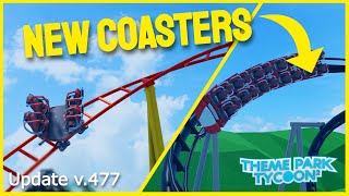 2 NEW COASTERS  Update v477  Theme Park Tycoon 2 [upl. by Siuol]