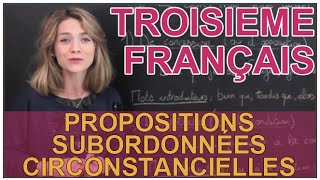 Propositions subordonnées circonstancielles  Français 3e  Les Bons Profs [upl. by Parrnell945]