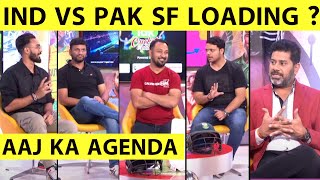 🔴AAJ KA AGENDA क्या वाकई INDIA VS PAKISTAN SEMIFINAL LOADING [upl. by Formenti]