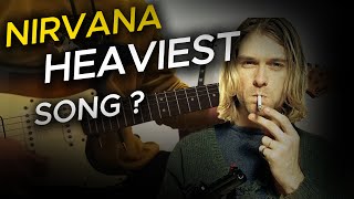 What is Nirvanas HEAVIEST Song [upl. by Rego]