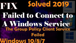 Easy FIX quotThe Group Policy Client Service Failedquot Windows 1087 2019 [upl. by Ystap]