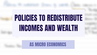 Policies To Redistribute Incomes amp Wealth [upl. by Othilia]