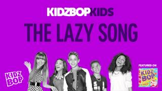 KIDZ BOP Kids  The Lazy Song KIDZ BOP 20 [upl. by Needan508]