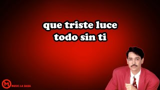 El Triste  Letra Salsa  Eddie Santiago [upl. by Enirahtac773]