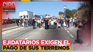 Se cumplieron 37 horas del bloqueo en la autopista Arco Norte  Ciro Gómez Leyva [upl. by Neerbas]