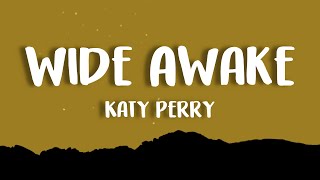 Katy Perry  Wide Awake [upl. by Eiramassenav]