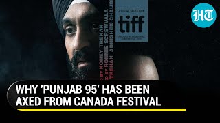 Diljit Dosanjhs Punjab 95 Axed By Toronto Film Festival Khalistan Politics At Play [upl. by Rimaa816]